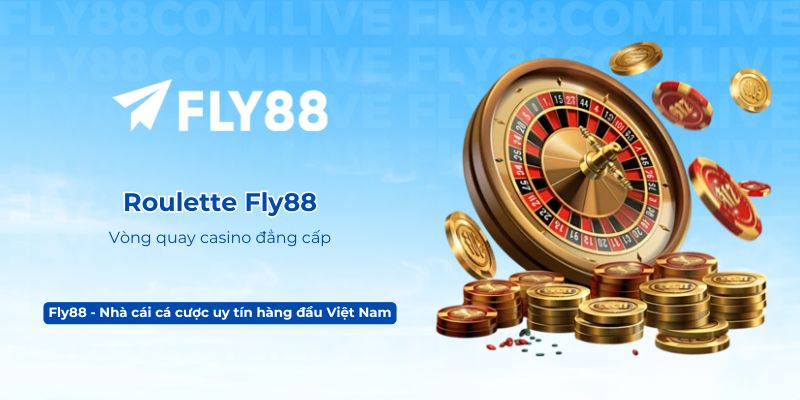 Roulette Fly88 – Vòng quay casino đẳng cấp